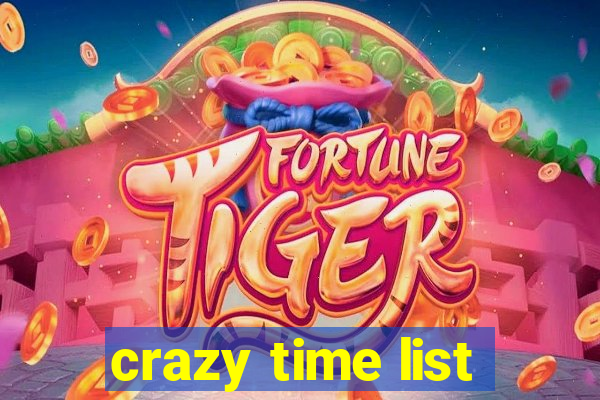 crazy time list